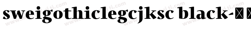 sweigothiclegcjksc black字体转换